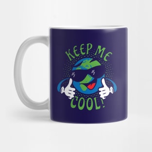 Keep Me Cool - No Global Warming Mug